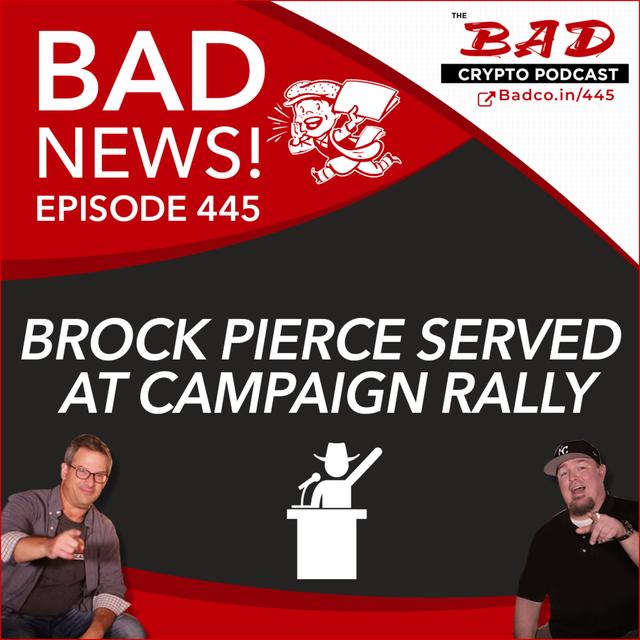 Brock Pierce Served at Campaign Rally - Bad News for Thursday, Sept 17 - podcast episode cover