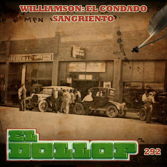 E292: Williamson: El Condado Sangriento - podcast episode cover