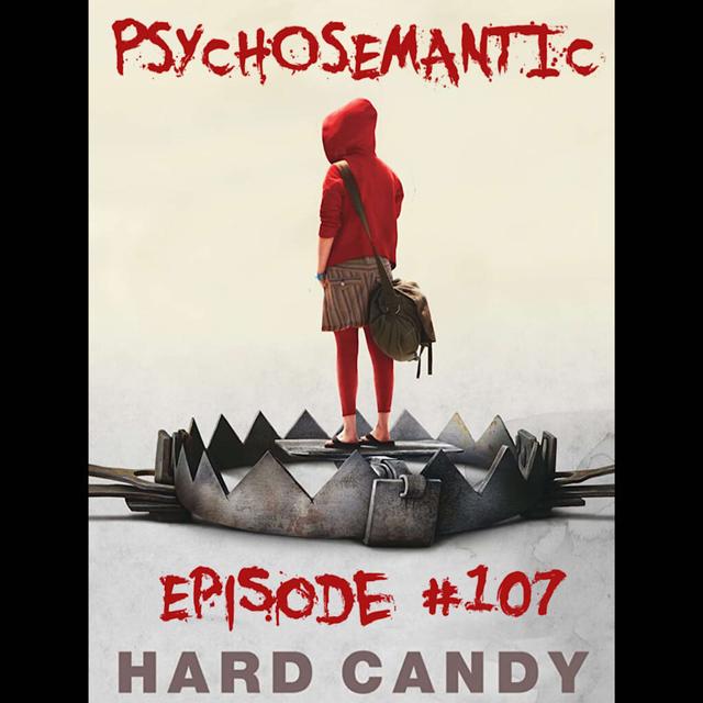 The Psychosemantic Podcast EP 107: Hard Candy - podcast episode cover