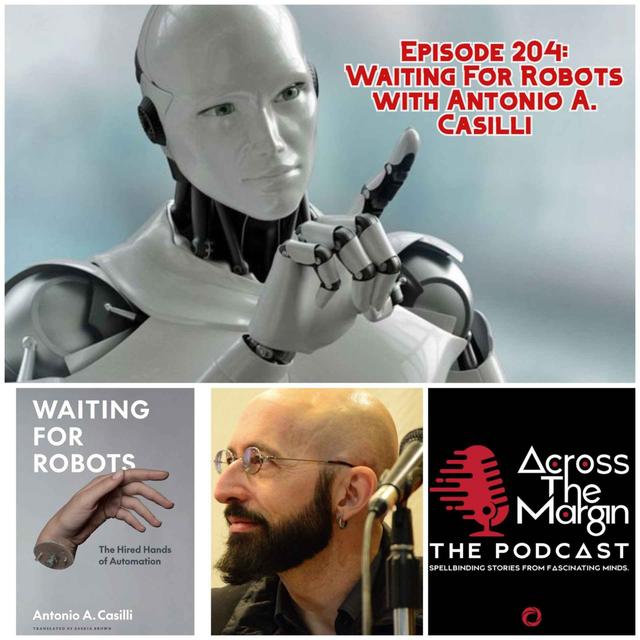 Episode 204: Waiting For Robots with Antonio A. Casilli - podcast episode cover