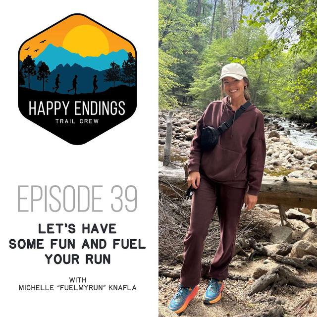 Let’s Have Some Fun and Fuel Your Run with Michelle “FuelMyRun” Knafla - podcast episode cover