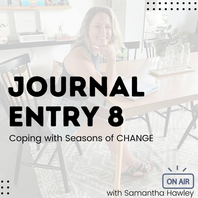 8. Coping with Seasons of Change - podcast episode cover