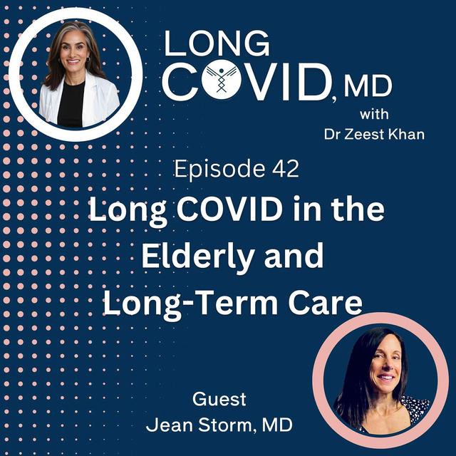 #42: Long COVID in the Elderly and Long-Term Care, with Dr Jean Storm, DO - podcast episode cover