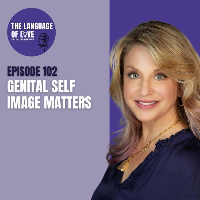 Genital Self Image Matters - podcast episode cover