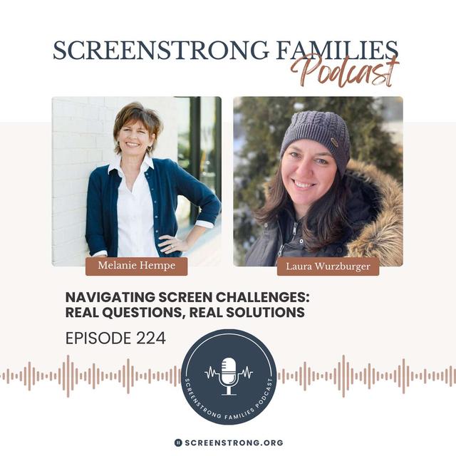 Navigating Screen Challenges: Real Questions, Real Solutions with Laura Wurzburger (#224) - podcast episode cover