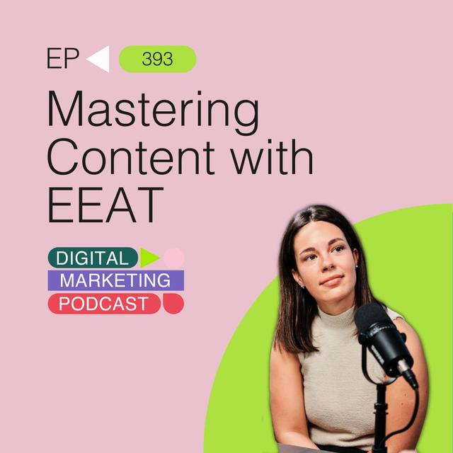 Mastering Content with EEAT: SEO in 2024 - podcast episode cover