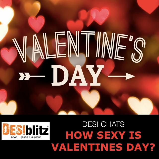 How Sexy Is Valentines Day For British Asians | DESIblitz - DESI CHATS - podcast episode cover