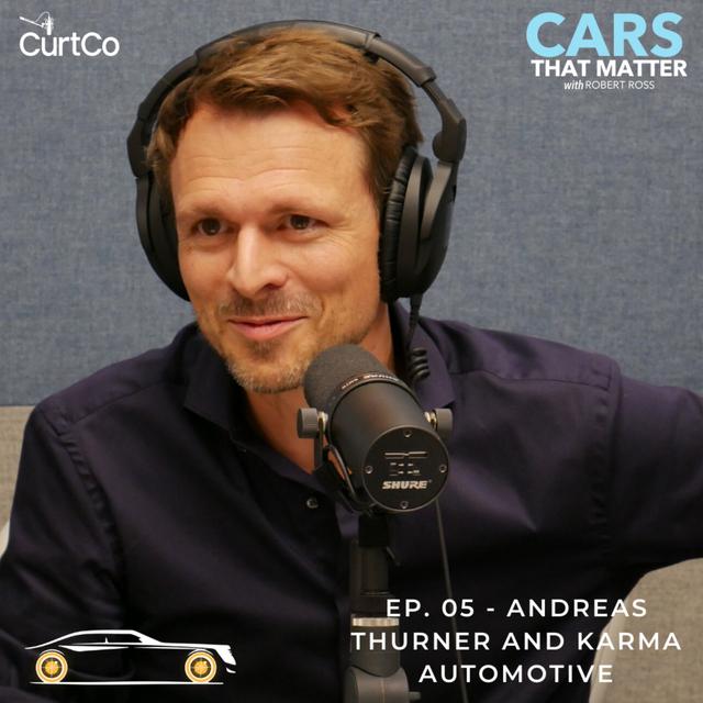 Andreas Thurner and Karma Automotive - podcast episode cover