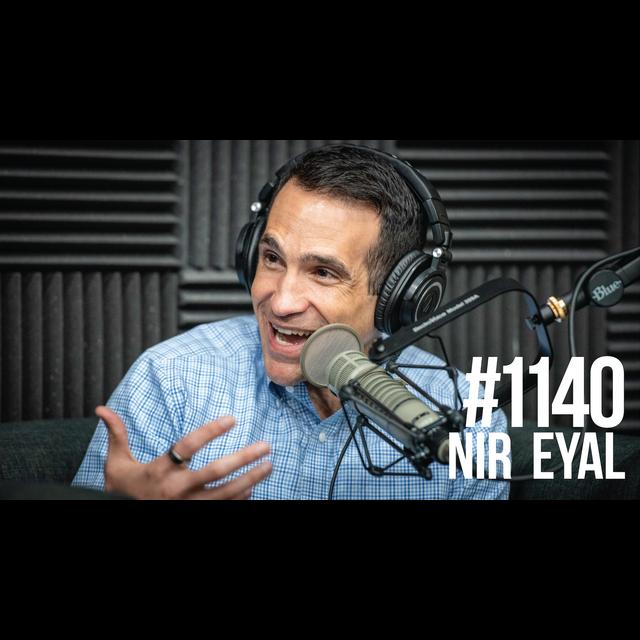 1140: Nir Eyal - podcast episode cover
