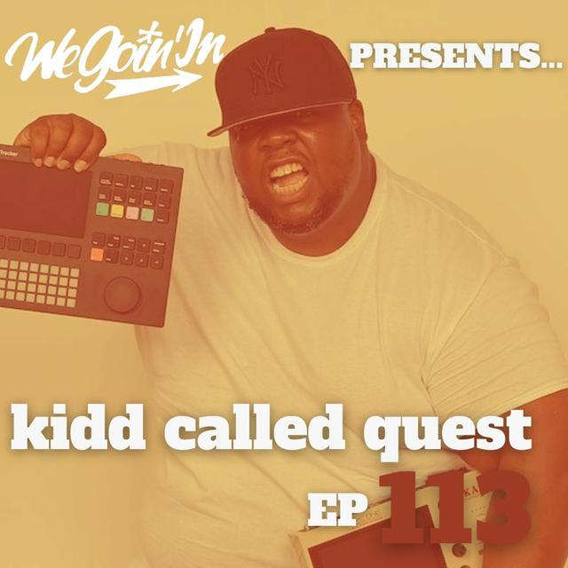 Episode 113 - The Kidd Called Quest Interview - podcast episode cover