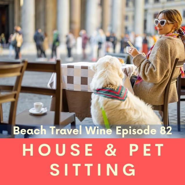 82. House Sitting Around the World. How to become an in-demand house sitter. - podcast episode cover