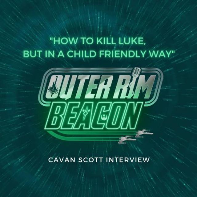 Cavan Scott Interview: "How to Kill Luke, But in a Child Friendly Way" - podcast episode cover