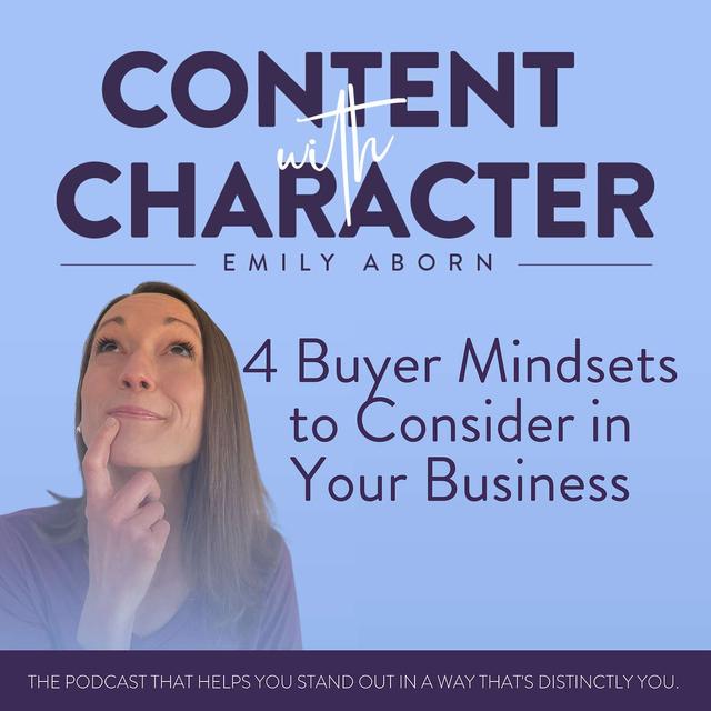 4 Buyer Mindsets to Consider in Your Business - podcast episode cover