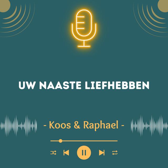 Uw naaste liefhebben - podcast episode cover