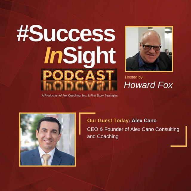 Alex Cano, CEO & Founder of Alex Cano Consulting and Coaching - podcast episode cover