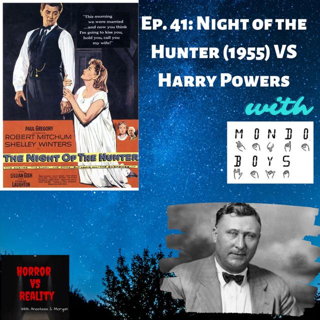 Ep. 41: Night of the Hunter (1955) VS Harry Powers w/ Mondo Boys - podcast episode cover