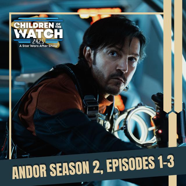 Andor Season 2, Episodes 1-3 - podcast episode cover