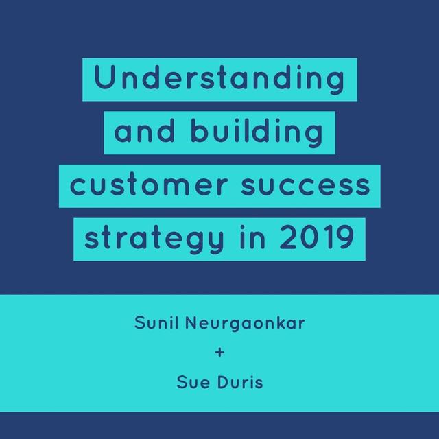S1E1 - Understanding and building customer success strategy ft. Sue Duris - podcast episode cover