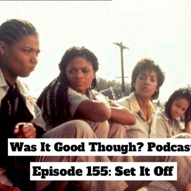 Episode 155: Set It Off - podcast episode cover
