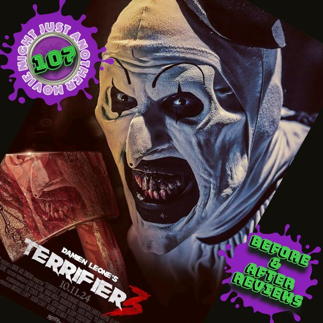 Before and After reviews episode 107: Terrifier 3 - podcast episode cover