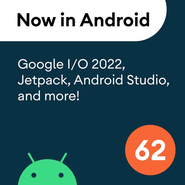 62 - Google I/O 2022, Jetpack, Android Studio, and more! - podcast episode cover