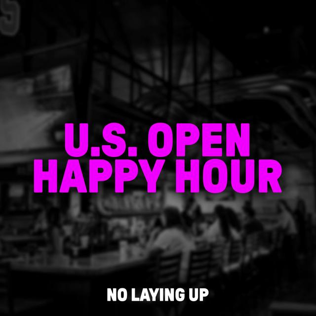 1021: U.S. Open Happy Hour - podcast episode cover