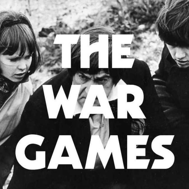 The War Games (EPISODE ONE) - podcast episode cover