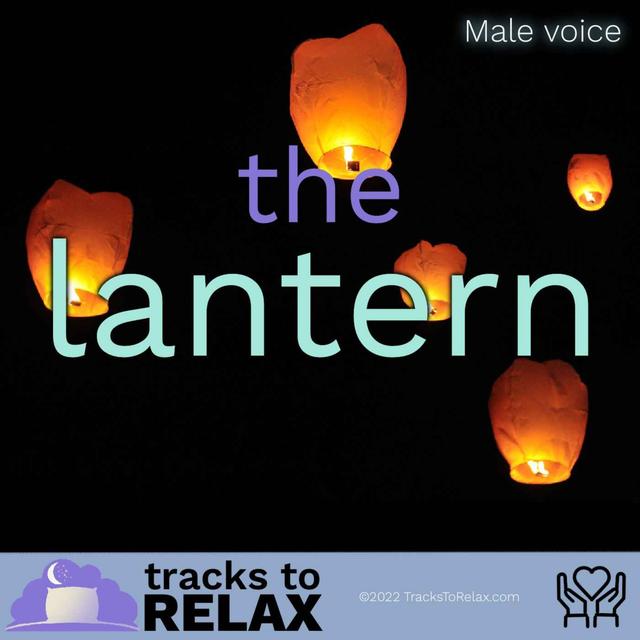 The Lantern Sleep Meditation : Letting go and feeling good - podcast episode cover