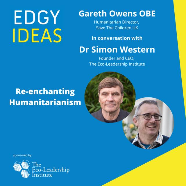 60: Re-enchanting Humanitarianism: Gareth Owen OBE in Conversation with Dr Simon Western - podcast episode cover
