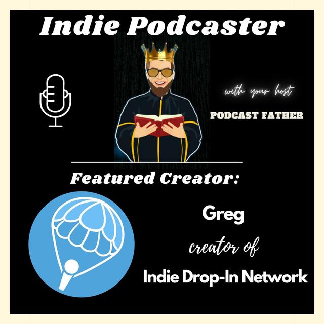 Greg from Indie Drop-In Network - podcast episode cover