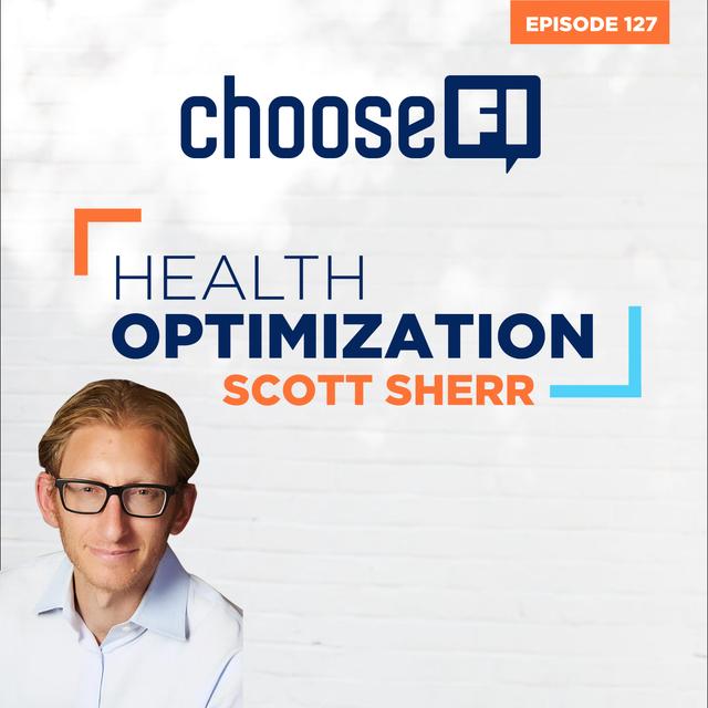 127 | Scott Scherr | Health Optimization - podcast episode cover