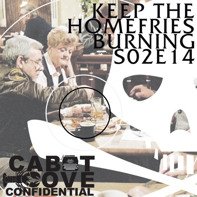 S02E14 - Keep The Home Fries Burning - podcast episode cover
