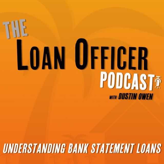 Episode 389: Understanding Bank Statement Loans - podcast episode cover