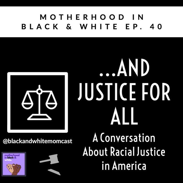 And Justice For All: A Conversation about Racial Justice - podcast episode cover