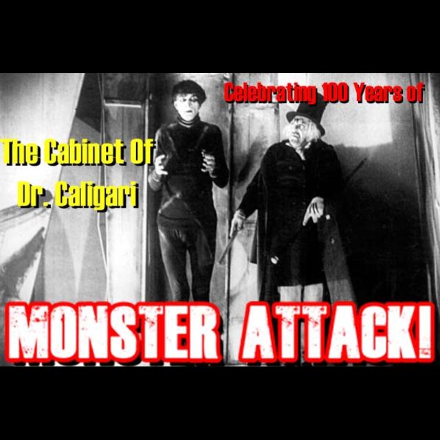 The Cabinet Of Dr. Caligari | Monster Attack! Ep.215 - podcast episode cover