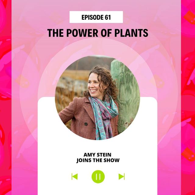 The Power of Plants - podcast episode cover