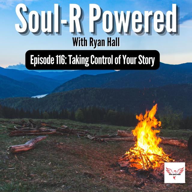 Episode 116: Taking Control of Your Story - podcast episode cover