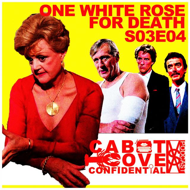 S03E04 - One White Rose For Death - podcast episode cover