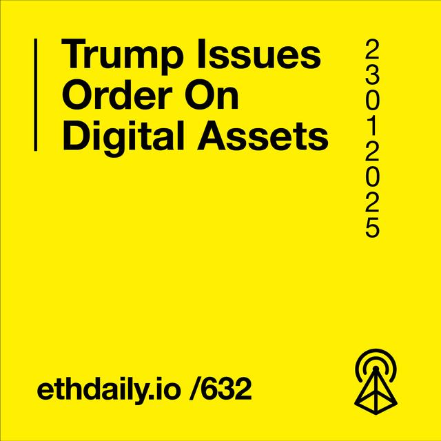Trump Issues Order On Digital Assets - podcast episode cover