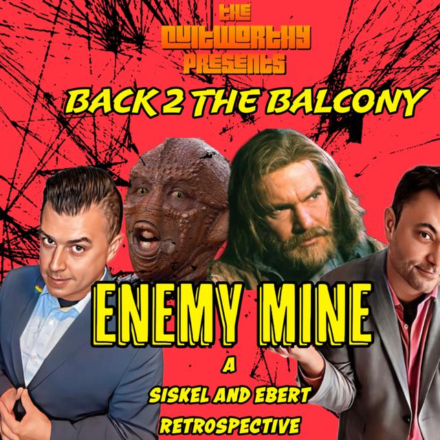 BACK 2 THE BALCONY EP#25 - ENEMY MINE! - podcast episode cover