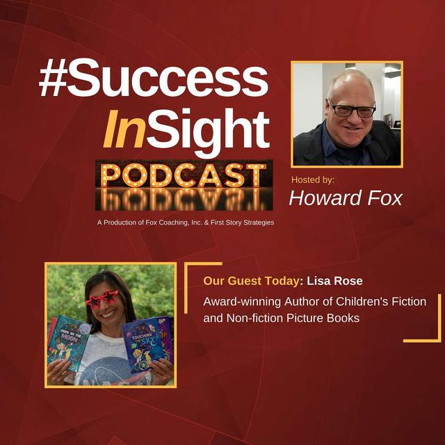 Lisa Rose, Award-winning Author of Children's Fiction and Non-fiction Picture Books - podcast episode cover