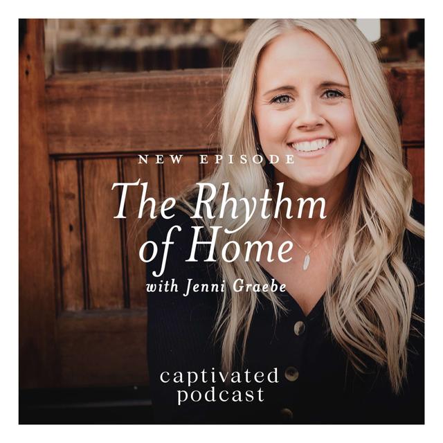 The Rhythm of Home with Jenni Graebe - podcast episode cover