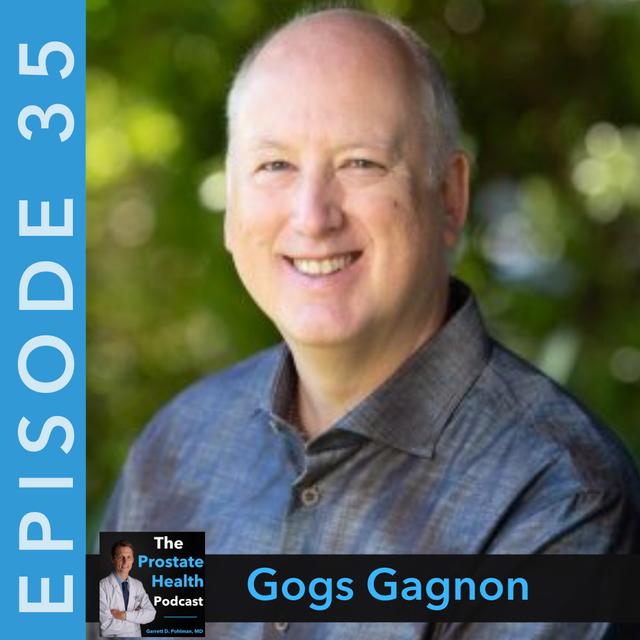 35: Navigating the Storm When Prostate Cancer Strikes – Gogs Gagnon - podcast episode cover