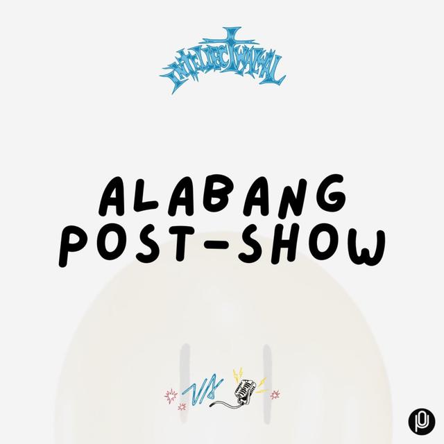 #290 Alabang Post-show - podcast episode cover