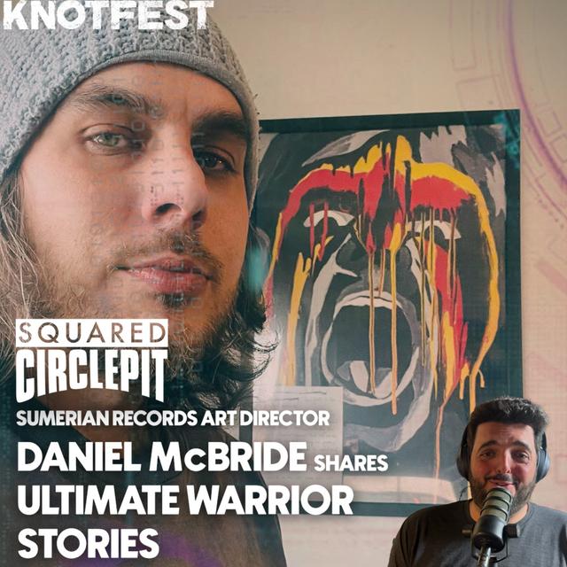 Squared Circle Pit #87 - Sumerian Art Director Daniel McBride shares Ultimate Warrior Stories - podcast episode cover