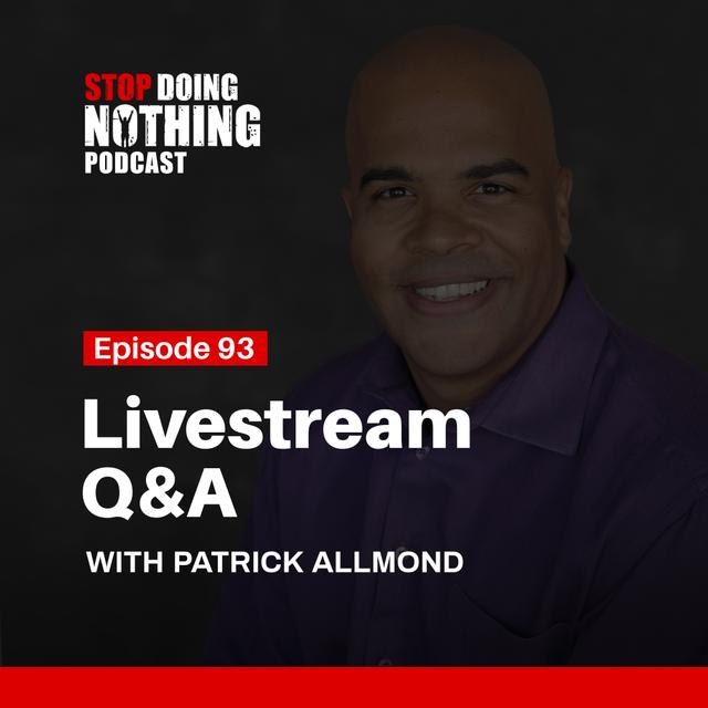 SDN093: Business Motivation Livestream Q&A with Patrick Allmond - podcast episode cover