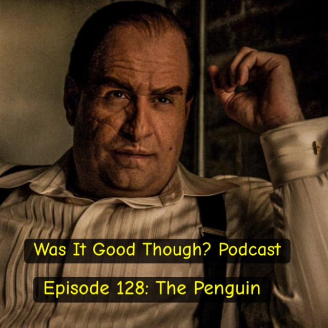Episode 128: The Penguin - podcast episode cover