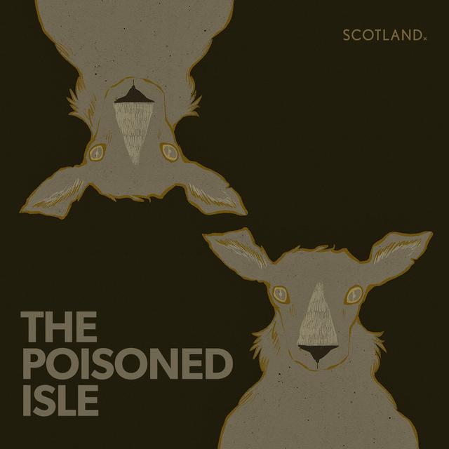 The Poisoned Isle - When The British Government Tested Anthrax In Scotland - podcast episode cover