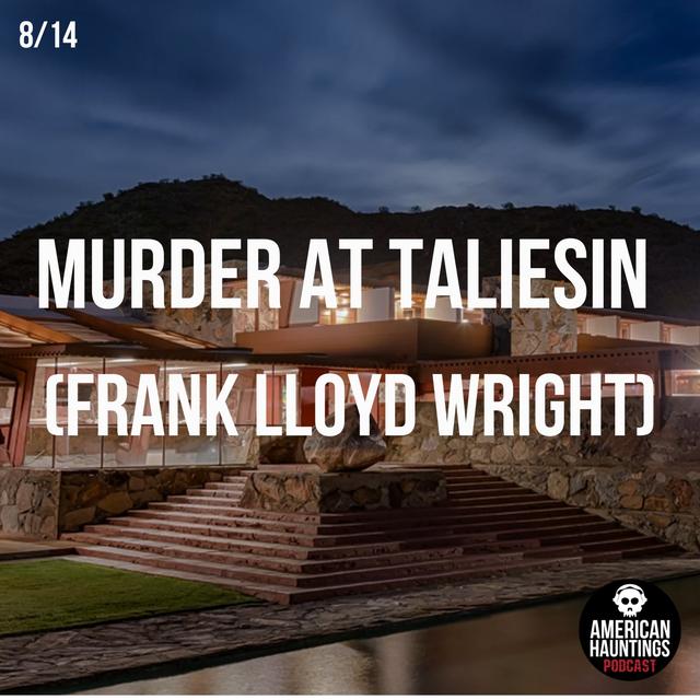 Murder At Taliesin (Frank Lloyd Wright) - podcast episode cover