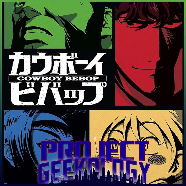 Cowboy Bebop, Part 1 - podcast episode cover